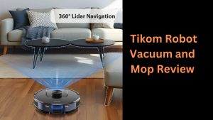 Tikom Robot Vacuum and Mop Review