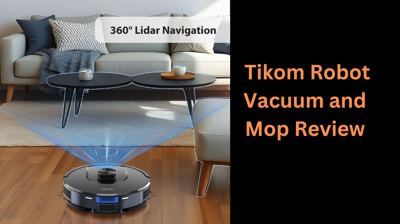 Tikom Robot Vacuum and Mop Review